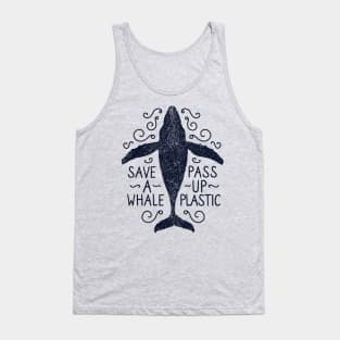 Anti Plastic Save A Whale Pass Up Plastic Tank Top